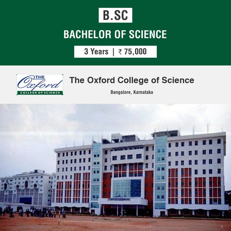 Bachelor of Science [B.Sc] at The Oxford College of Science, Bengaluru/Bangalore